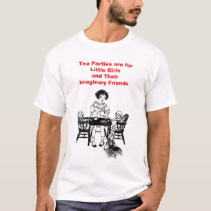 Tea Parties are For Little Girls T-Shirt
