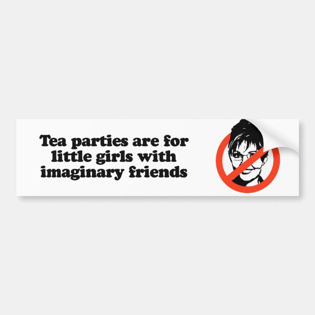 Tea parties are for little girls with imaginary fr bumper sticker (Front)