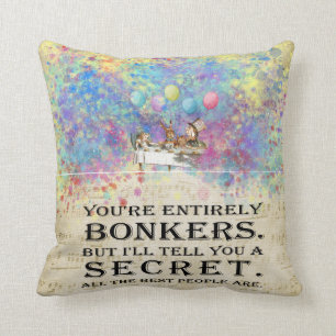 Tea Party - Alice In Wonderland Bonkers Quote Cushion