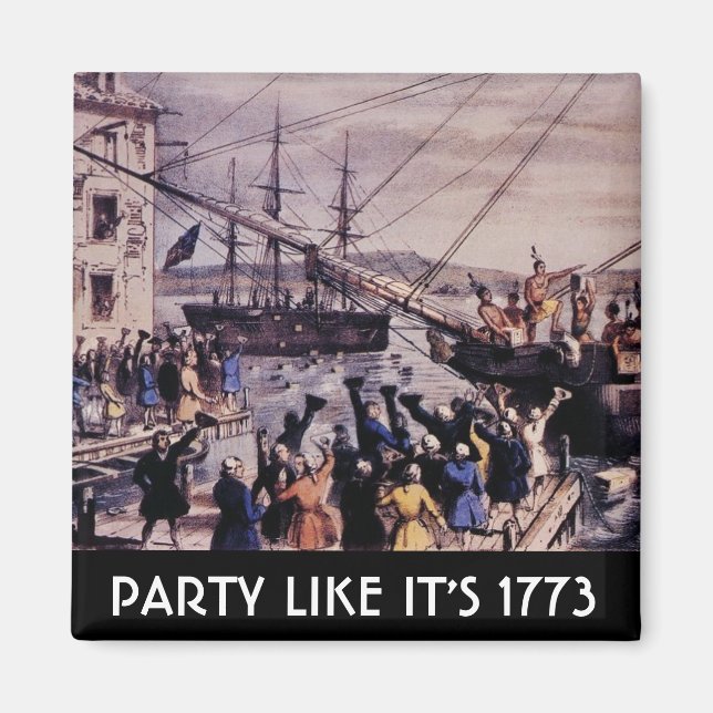 TEA PARTY Party like it's 1773 Magnet (Front)