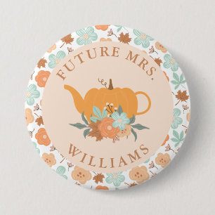 Tea Party Pumpkin Bridal Shower Future Mrs. 7.5 Cm Round Badge