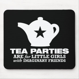 tea party - tea parties are for little girls mouse mat