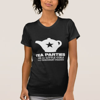 tea party - tea parties are for little girls T-Shirt