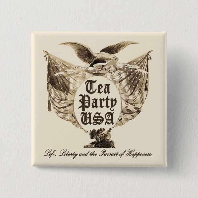 Tea Party USA, Life Liberty, Pursuit of Happiness 15 Cm Square Badge (Front)