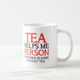 Tea Person Personing Funny Mug or Travel Mug