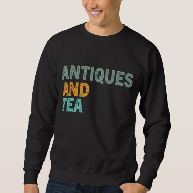 Tea  Quote Tea Addict Cool Tea  Its A Tea 68 Sweatshirt (Front)
