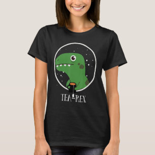 Tea Rex  Funny Cute Green Dinosaur Drinks Tea Grap T-Shirt