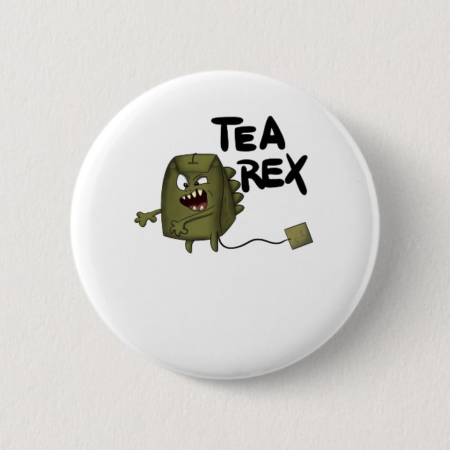 tea rex, funny dinosaur 6 cm round badge (Front)