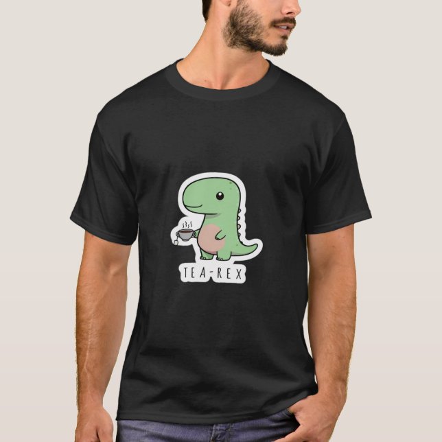 Tea-rex – Funny Dinosaur Tea Lover Sticker  T-Shirt (Front)
