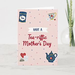 Tea Riffic Mothers Day Art Card