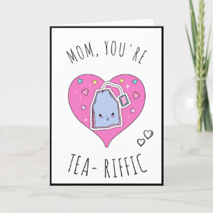 Tea - Riffic Mum Cute Kawaii Mother's Day Teabag Holiday Card
