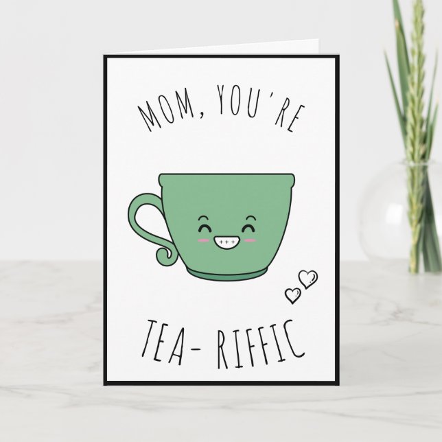 Tea - Riffic Mum Cute Kawaii Mother's Day Teacup Holiday Card (Front)