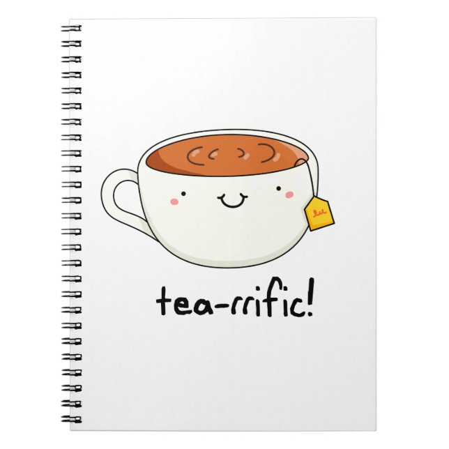 Tea-rrific Funny Cup Of Tea Pun  Notebook (Front)