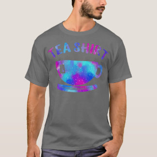 Tea Shirt Tea Lover Tea Addict Funny With Sayings