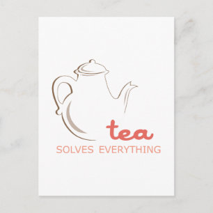 Tea Solves Everything Postcard