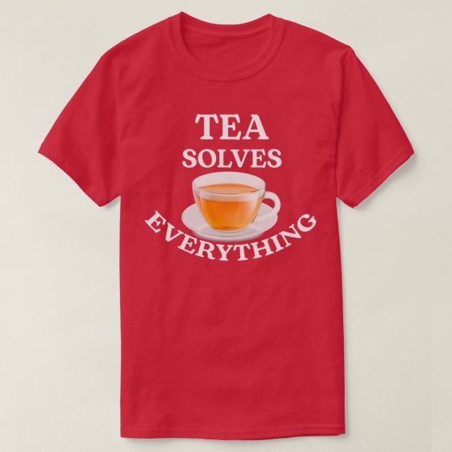 Tea Solves Everything Tea Lover Gift Mask T-Shirt (Design Front)