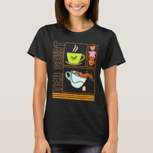 Tea Tea Cups Tea Addict Party Ideas Morning Pe T-Shirt