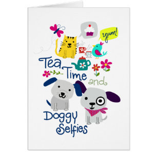 Tea Time and Doggy Selfies