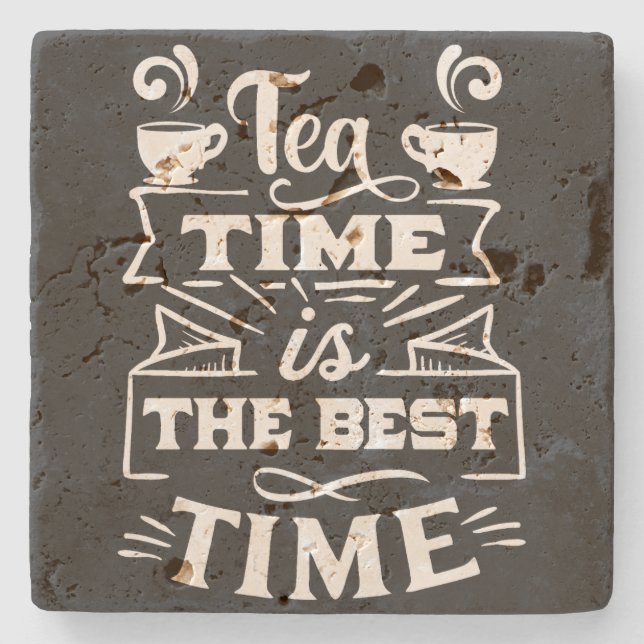 tea time is the best time - Sip and Savour /white/ Stone Coaster (Front)