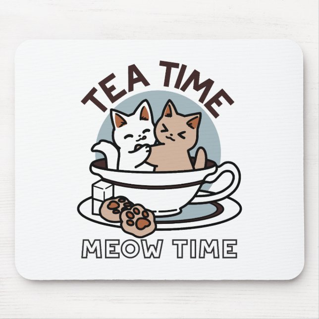 Tea Time Meow Time - Cute Cat and Tea Design Mouse Mat (Front)
