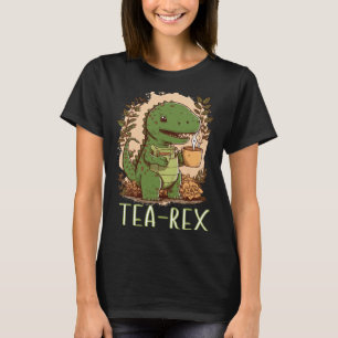Tea Time with Tea Rex Dinosaur rex Tyrannosaurus T-Shirt