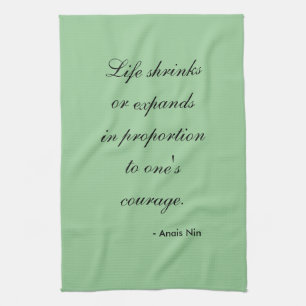 Tea Towel - Anais Nin life expands