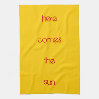 Tea towel - here comes the sun