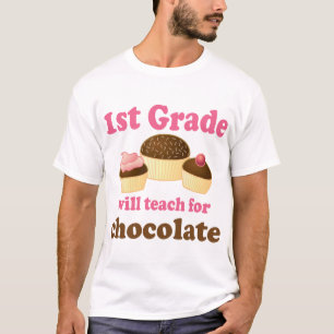 Teach 1st Grade For Chocolate T-Shirt