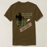Teach a Man to Fish Funny T-Shirt<br><div class="desc">This funny T-shirt reads: Give a man to fish and you feed him for a day. Teach a man to fish and you may never see him again! This cute shirt is the perfect gift for the fisherman in your life. After all,  who wouldn't rather be fishin'?</div>