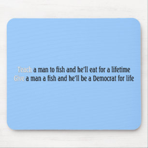 Teach a man to fish mouse mat