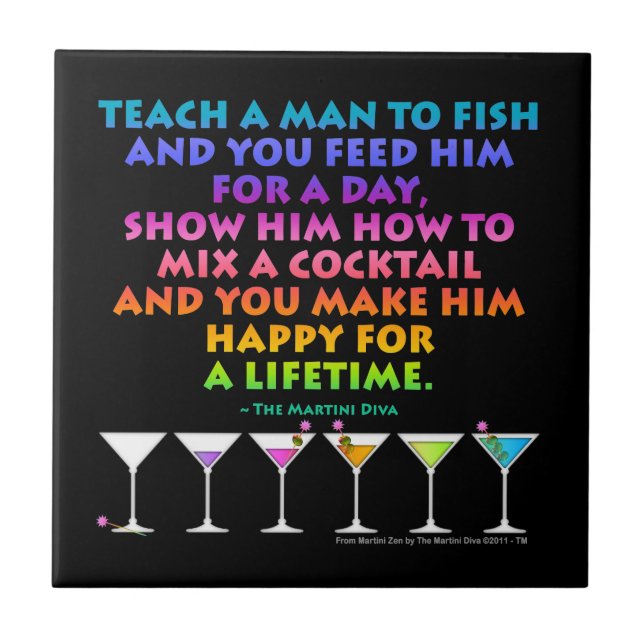 TEACH A MAN TO MIX A COCKTAIL MARTINI ZEN Coaster  (Front)