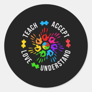 Teach Accept Love Understand Women Teacher Autism Classic Round Sticker
