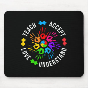 Teach Accept Love Understand Women Teacher Autism Mouse Mat