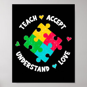 Teach Accept Understand Love Teacher Autism Awaren Poster