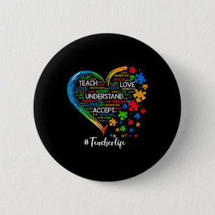 Teach Accept Understand Love Teacher Heart Autism 6 Cm Round Badge