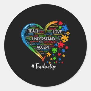 Teach Accept Understand Love Teacher Heart Autism Classic Round Sticker