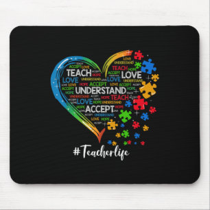 Teach Accept Understand Love Teacher Heart Autism Mouse Mat