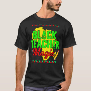 Teach Black History Month Kids Black Teacher Afric T-Shirt
