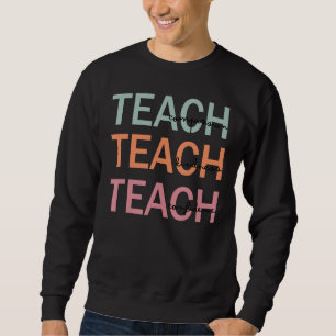 Teach Compassion Kindness Confidence Teacher Appr Sweatshirt