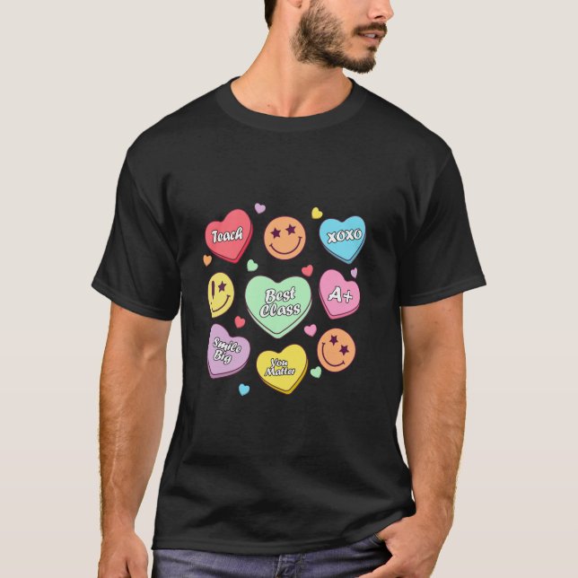 Teach Conversation Hearts Candy School Teacher Val T-Shirt (Front)