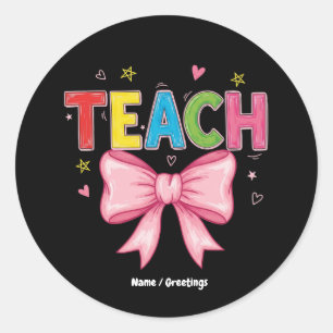 Teach Coquette Bow Crayon Teacher Kids Funny Classic Round Sticker