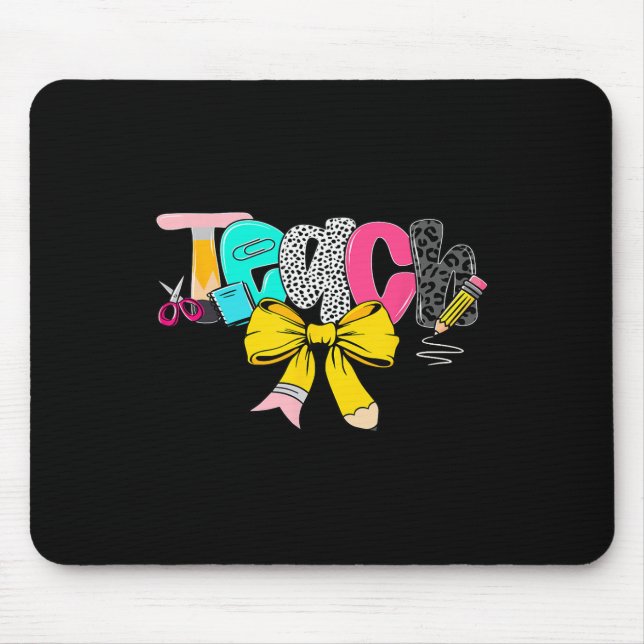 Teach Coquette Bow Teacher Back To School Happy Fi Mouse Mat (Front)