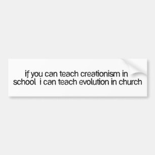 Teach Evolution In Church Bumper Sticker
