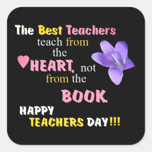 Teach From The Heart Square Sticker
