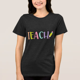 Teach Graphic Tee for Teachers