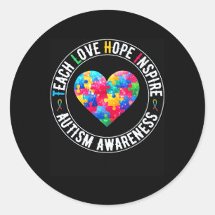 Teach Hope Love Inspire Autism Awareness Support H Classic Round Sticker