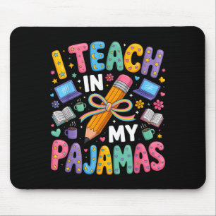 Teach in pyjamas funny quote remote teacher mouse mat