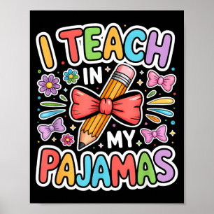 Teach in pyjamas funny quote remote teacher poster