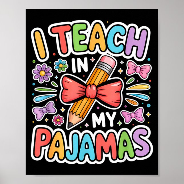 Teach in pyjamas funny quote remote teacher poster (Front)