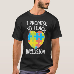 Teach Inclusion SPED Teacher Special Education Tea T-Shirt